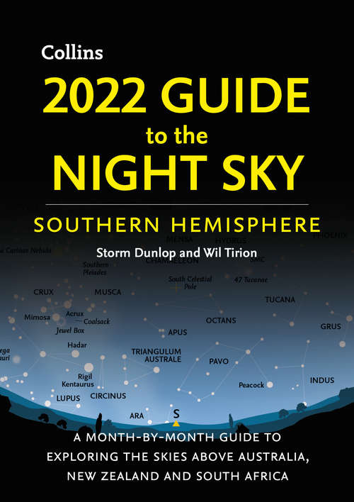 Book cover of 2022 Guide to the Night Sky Southern Hemisphere: A Month-by-month Guide To Exploring The Skies Above Australia, New Zealand And South Africa (ePub edition)