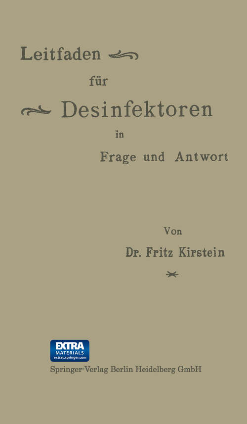 Book cover of Leitfaden für Desinfektoren in Frage und Antwort (1901)