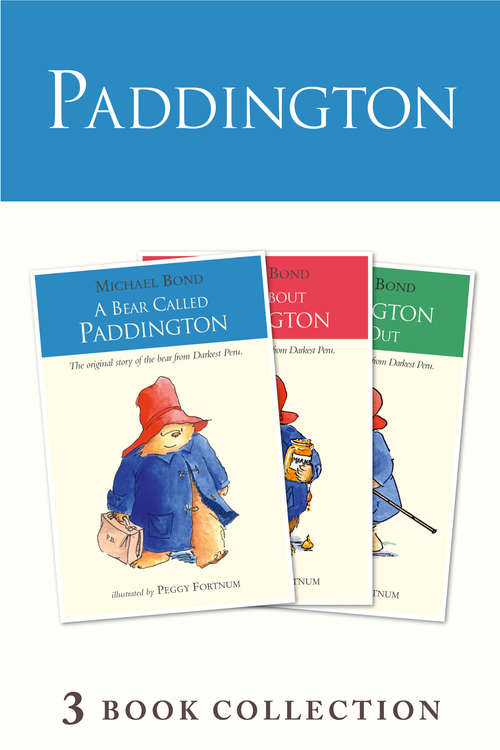 Book cover of Paddington Novels 1-3 (ePub edition) (Paddington)