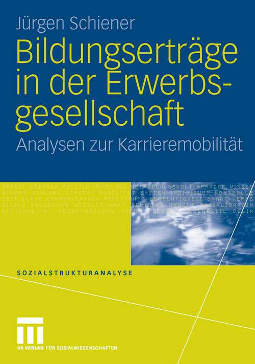 Book cover of Bildungserträge in der Erwerbsgesellschaft: Analysen zur Karrieremobilität (2006) (Sozialstrukturanalyse)