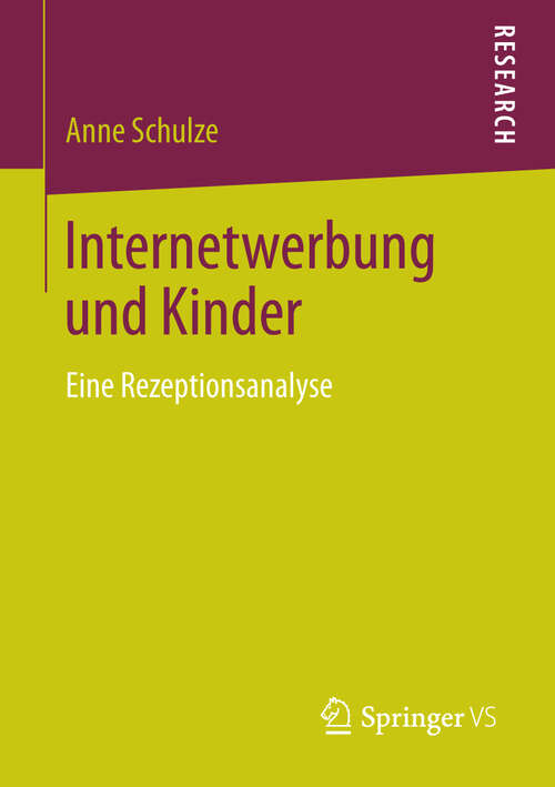 Book cover of Internetwerbung und Kinder: Eine Rezeptionsanalyse (2013)