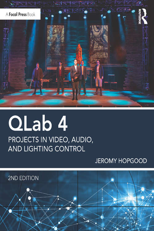 Book cover of QLab 4: Projects in Video, Audio, and Lighting Control (2)