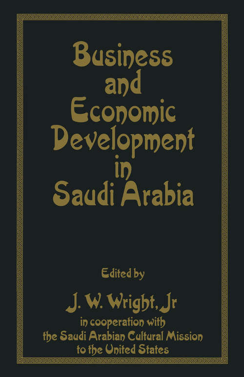 Book cover of Business and Economic Development in Saudi Arabia (1st ed. 1996)