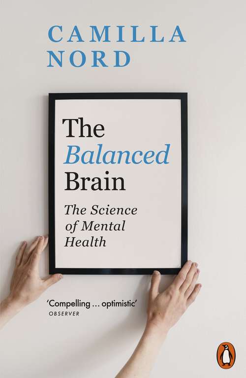 Book cover of The Balanced Brain: The Science of Mental Health