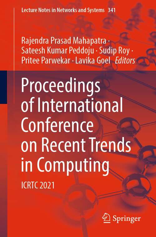 Book cover of Proceedings of International Conference on Recent Trends in Computing: ICRTC 2021 (1st ed. 2022) (Lecture Notes in Networks and Systems #341)