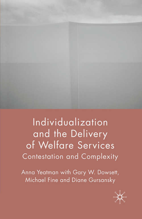 Book cover of Individualization and the Delivery of Welfare Services: Contestation and Complexity (2009)