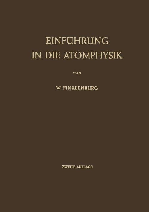 Book cover of Einführung in die Atomphysik (2. Aufl. 1951)