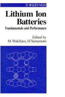 Book cover of Lithium Ion Batteries: Fundamentals and Performance