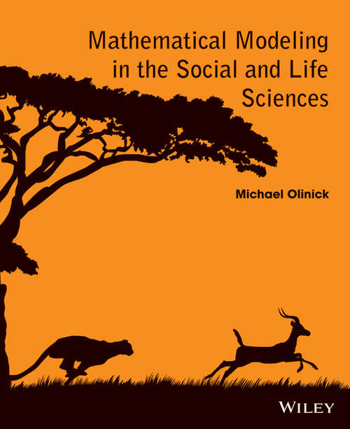 Book cover of Mathematical Modeling in the Social and Life Sciences
