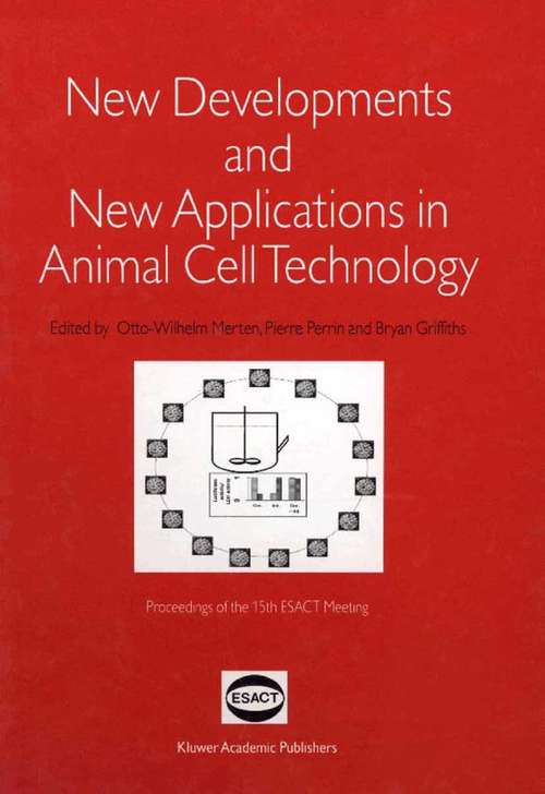 Book cover of New Developments and New Applications in Animal Cell Technology: Proceedings of the 15th ESACT Meeting (1998)