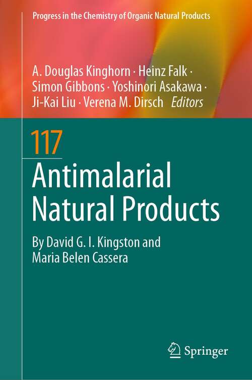 Book cover of Antimalarial Natural Products (1st ed. 2022) (Progress in the Chemistry of Organic Natural Products #117)