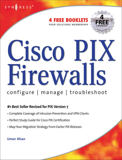 Book cover of Cisco PIX Firewalls: Configure / Manage / Troubleshoot