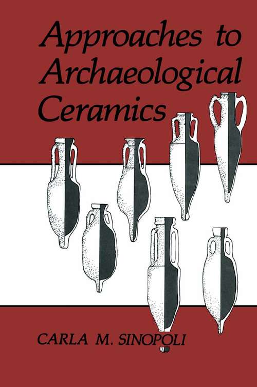 Book cover of Approaches to Archaeological Ceramics (1991)