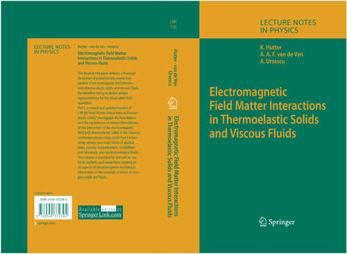 Book cover of Electromagnetic Field Matter Interactions in Thermoelasic Solids and Viscous Fluids (2006) (Lecture Notes in Physics #710)