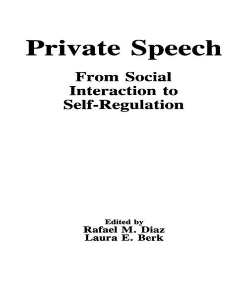 Book cover of Private Speech: From Social Interaction To Self-regulation