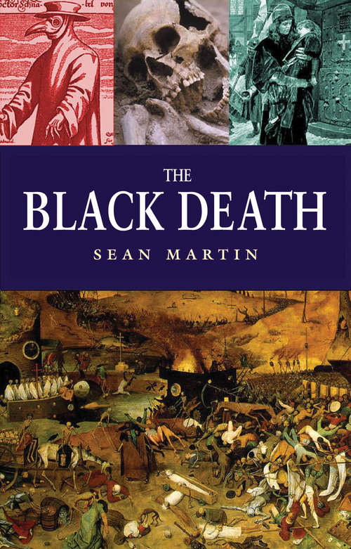 Book cover of The Black Death: From The Black Death To Ebola (2) (Pocket Essentials: History Ser.)