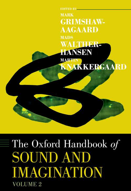 Book cover of The Oxford Handbook of Sound and Imagination, Volume 2 (Oxford Handbooks)