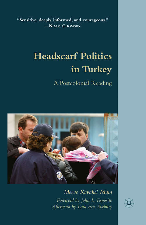 Book cover of Headscarf Politics in Turkey: A Postcolonial Reading (2010)