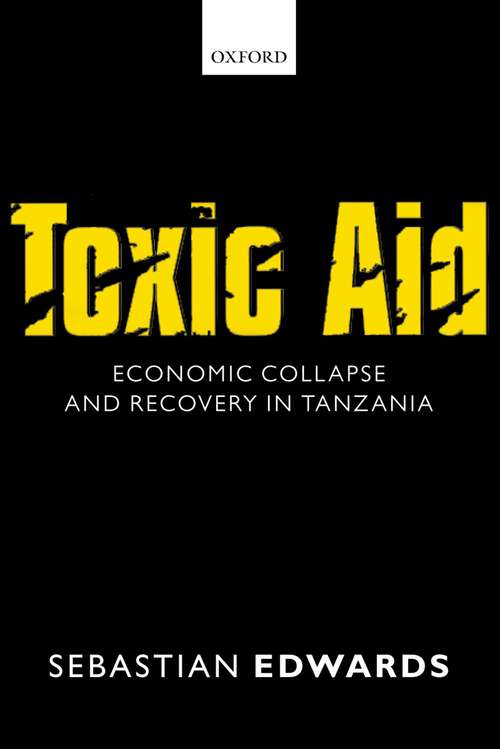 Book cover of Toxic Aid: Economic Collapse and Recovery in Tanzania