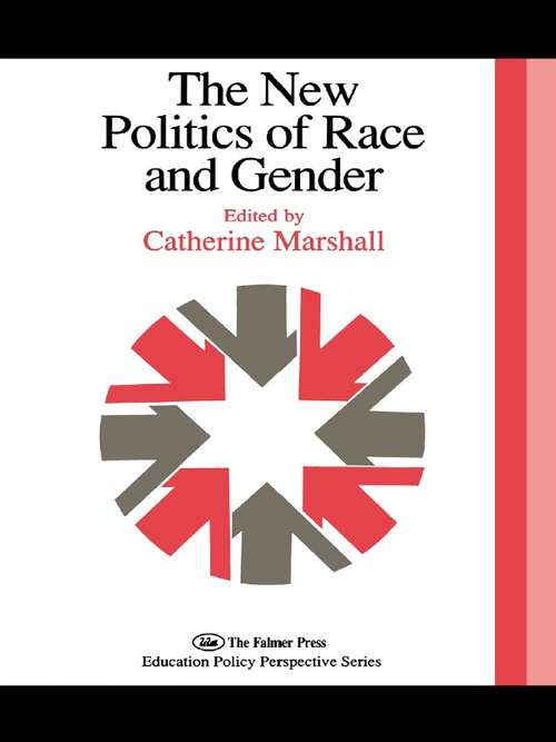 Book cover of The New Politics Of Race And Gender: The 1992 Yearbook Of The Politics Of Education Association