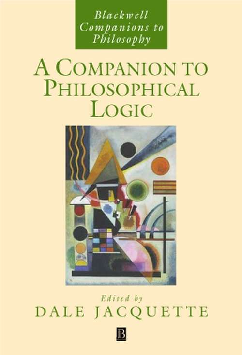 Book cover of A Companion to Philosophical Logic (Blackwell Companions to Philosophy)