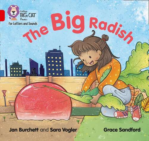 Book cover of Collins Big Cat Phonics for Letters and Sounds — THE BIG RADISH: Band 02A/Red A (Collins Big Cat Phonics For Letters And Sounds Ser.)