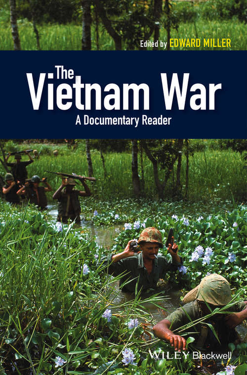 Book cover of The Vietnam War: A Documentary Reader (Uncovering the Past: Documentary Readers in American History)