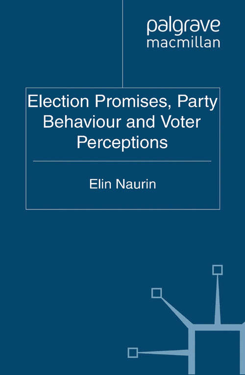 Book cover of Election Promises, Party Behaviour and Voter Perceptions (2011) (Public Sector Organizations)