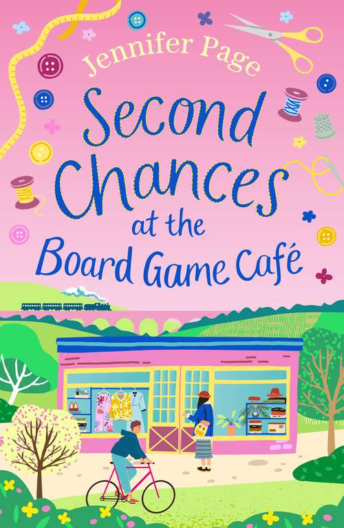 Book cover of Second Chances at the Board Game Café: A brand-new for 2024 cosy romance with a board game twist, perfect for fans of small-town settings (The Little Board Game Cafe #3)
