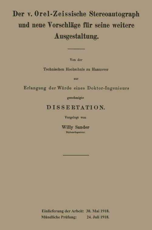 Book cover of Der v. Orel-Zeissische Stereoautograph und neue Vorschläge für seine weitere Ausgestaltung (1921)