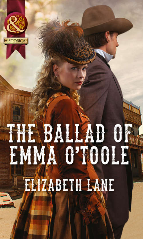Book cover of The Ballad of Emma O'Toole (ePub First edition) (Mills And Boon Historical Ser.)