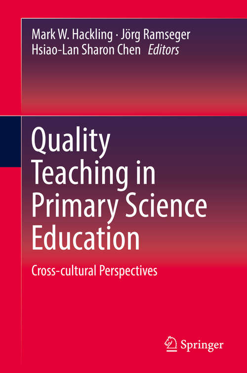 Book cover of Quality Teaching in Primary Science Education: Cross-cultural Perspectives