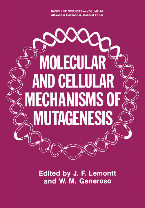 Book cover of Molecular and Cellular Mechanisms of Mutagenesis (1982) (Basic Life Sciences #20)