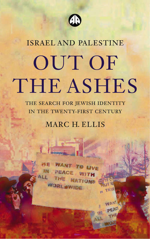 Book cover of Israel and Palestine - Out of the Ashes: The Search For Jewish Identity in the Twenty-First Century