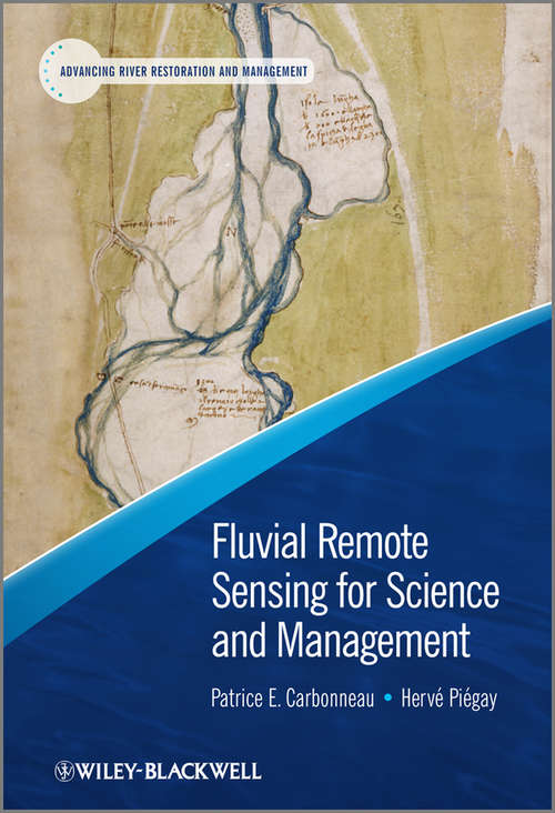 Book cover of Fluvial Remote Sensing for Science and Management (Advancing River Restoration and Management)