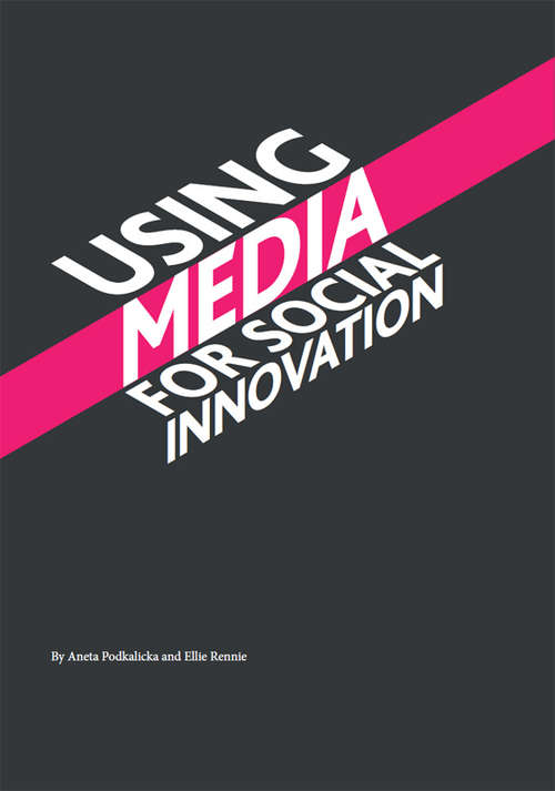 Book cover of Using Media For Social Innovation