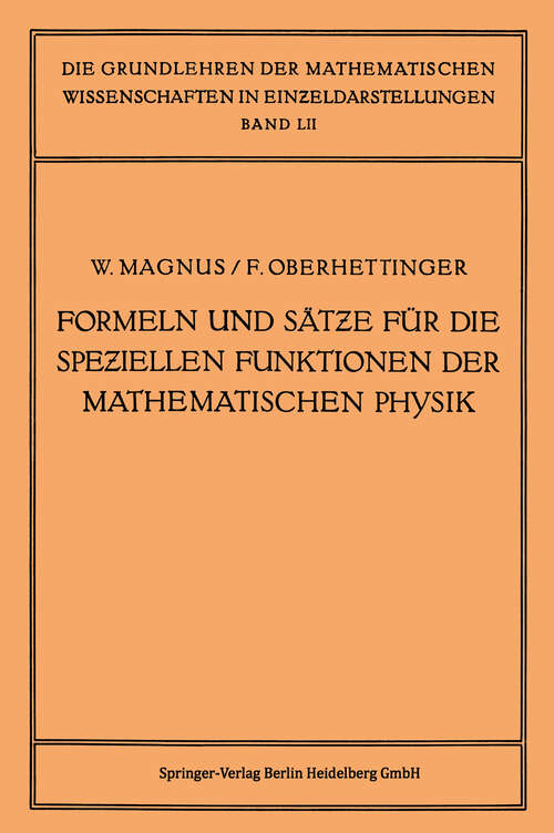 Book cover of Formeln und Sätze für die Speziellen Funktionen der Mathematischen Physik (1943) (Grundlehren der mathematischen Wissenschaften: 52 )