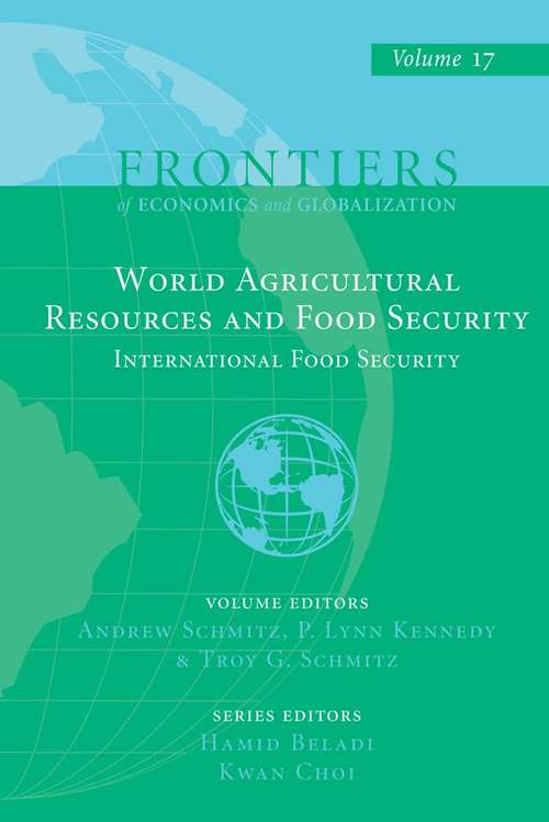Book cover of World Agricultural Resources and Food Security: International Food Security (Frontiers of Economics and Globalization #17)