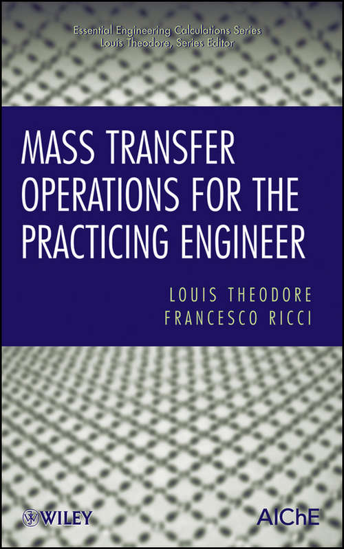 Book cover of Mass Transfer Operations for the Practicing Engineer (Essential Engineering Calculations Series #8)