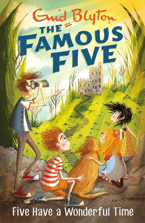 Book cover of Five Have A Wonderful Time: Book 11 (Famous Five: No.11)