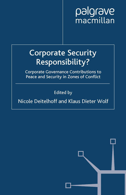 Book cover of Corporate Security Responsibility?: Corporate Governance Contributions to Peace and Security in Zones of Conflict (2010) (Global Issues)