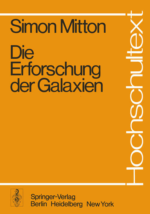 Book cover of Die Erforschung der Galaxien (1978) (Hochschultext)