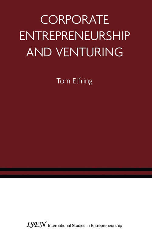 Book cover of Corporate Entrepreneurship and Venturing (2005) (International Studies in Entrepreneurship #10)