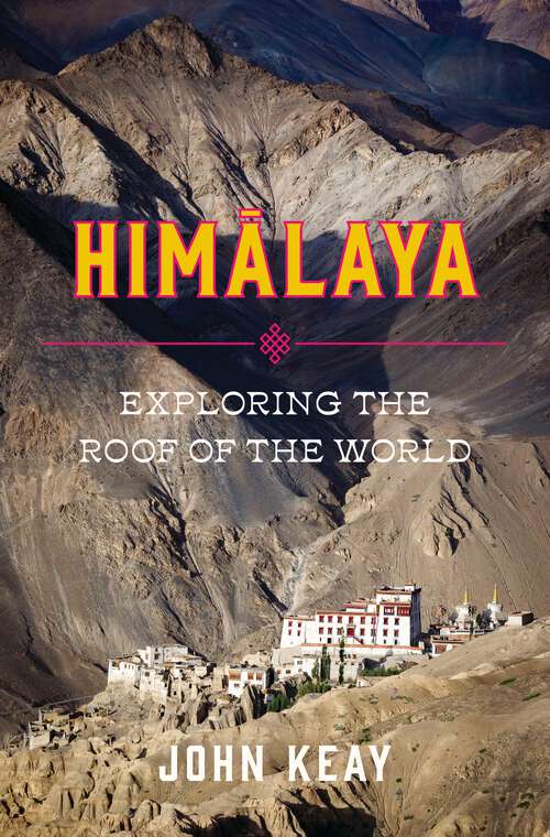 Book cover of Himalaya: Exploring the Roof of the World