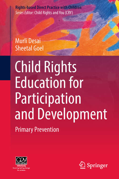 Book cover of Child Rights Education for Participation and Development: Primary Prevention (1st ed. 2018) (Rights-based Direct Practice with Children)