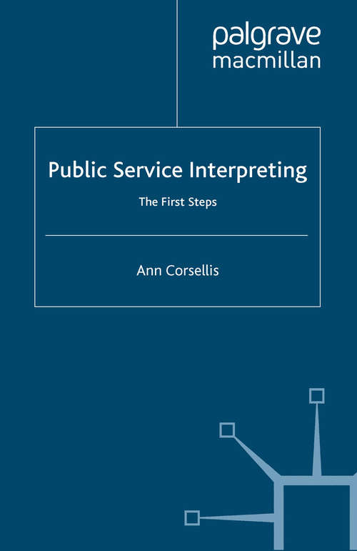 Book cover of Public Service Interpreting: The First Steps (2008) (Palgrave Studies in Translating and Interpreting)
