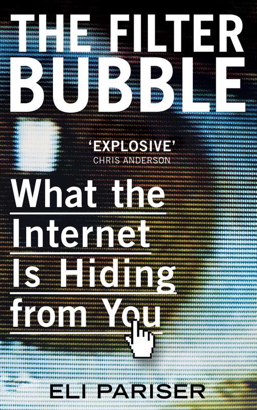 Book cover of The Filter Bubble: What The Internet Is Hiding From You