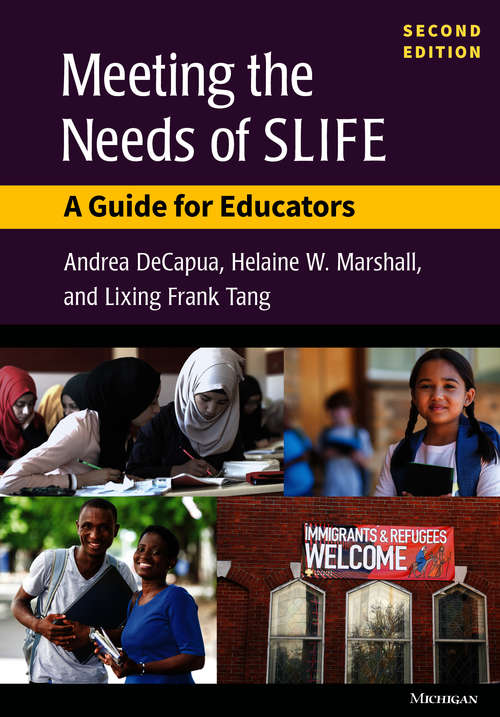 Book cover of Meeting the Needs of SLIFE, Second Ed.: A Guide for Educators