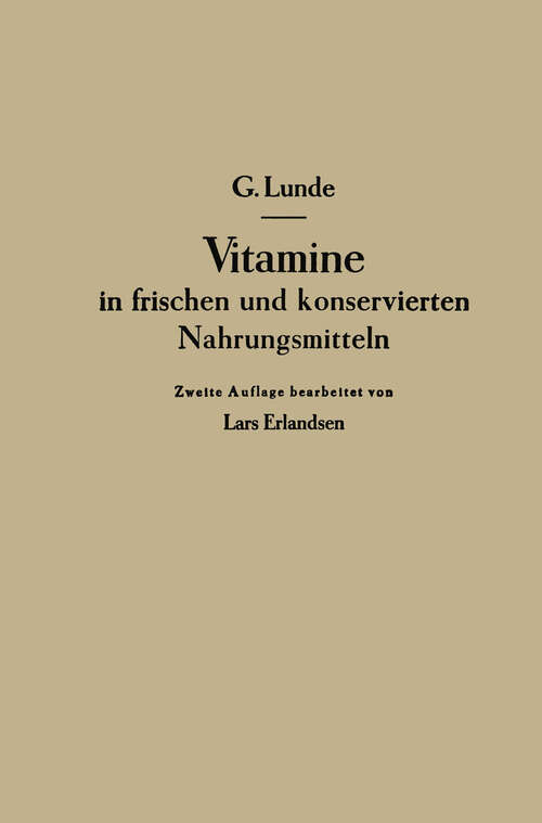 Book cover of Vitamine in frischen und konservierten Nahrungsmitteln (2. Aufl. 1943)