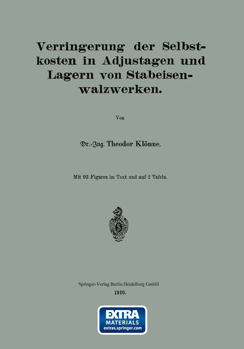Book cover of Verringerung der Selbstkosten in Adjustagen und Lagern von Stabeisenwalzwerken (1910)